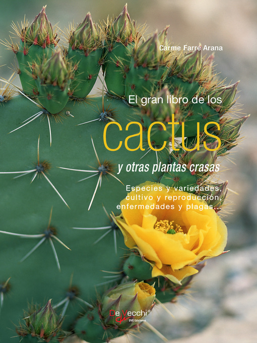 Title details for El gran libro de los cactus y otras plantas crasas by Carme Farré Arana - Available